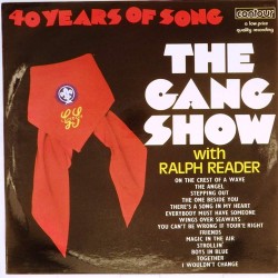 Пластинка The Gang Show With Ralph Reader 40 Years Of Song